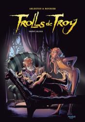 Trolls de Troy Tome 18 : Pröfy Blues / Profy Blues (avec dédicace) (Version à 50 ex pour F.Zone)