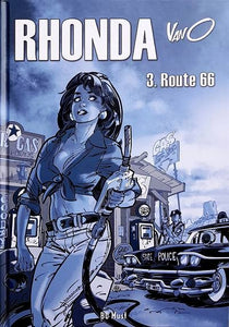 Rhonda Tome 3 : Route 66 (édition spéciale) (avec petit défaut)