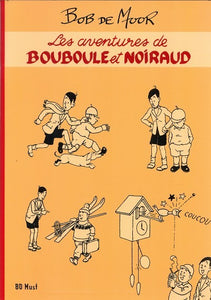 DE MOOR : BOUBOULE ET NOIRAUD