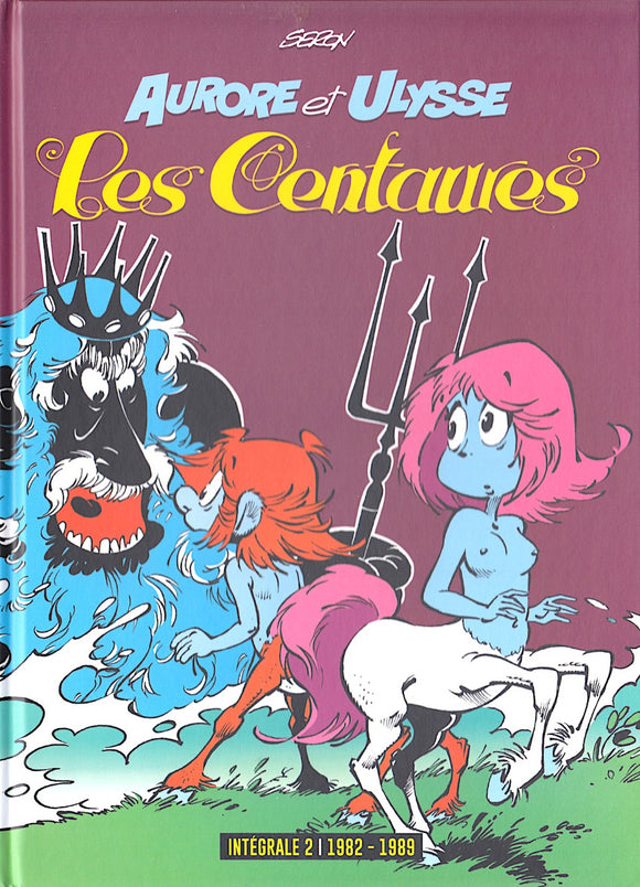 Centaures (Les) intégrale 2 - 1982-1989 (Aurore et Ulysse)