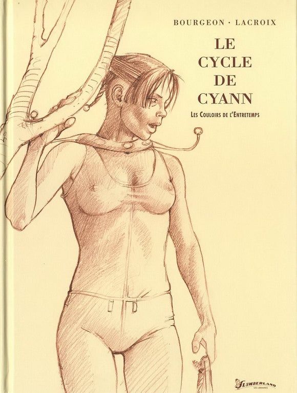 Cycle de Cyann (Le) Tome 5 : Les Couloirs de l'Entretemps (1200 ex)