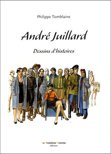 ANDRE JUILLARD Dessins d'histoires (version normale)