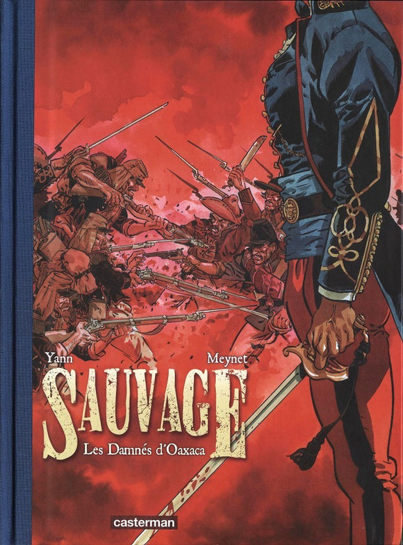 Sauvage Tome 1 : Les damnés d'Oaxaca (Tirage Spécial)