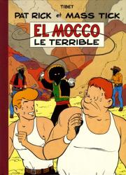 Pat Rick et Mass Tick - El Mocco le terrible