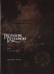 Troisième Testament (le) Tome 4  : Jean ou le jour du corbeau