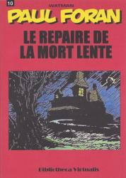 Paul Foran Tome 10 : Le repaire de la mort lente