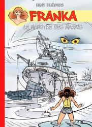 Franka : Le monstre des marais (Version signée)