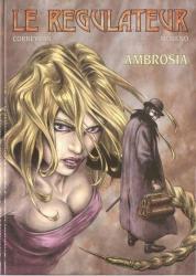 Régulateur (le) Tome 1 : Ambrosia