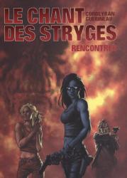 Chant des Stryges (Le) Tome 7 : Rencontres