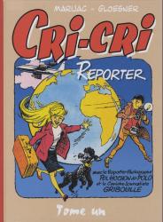 Cri-Cri Reporter tome 1