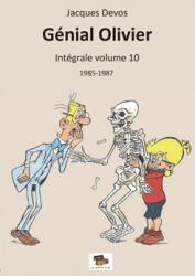 Genial Olivier L'intégrale volume 10 : 1985-1987
