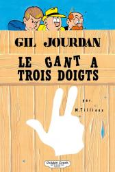 Gil Jourdan Tome 9 : Gant à trois doigts (3 doigts)