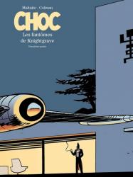 Choc - tome 2 - Les fantômes de Knightgrave