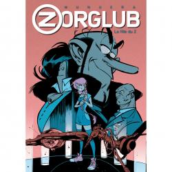 Zorglub Tome 1 (Version à 35 ex pour F.Zone)