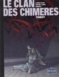 Clan des Chimères (Le)  Tome 1 : Tribut