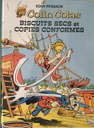 Colin Colas : Biscuits secs et copies conformes