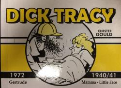 Dick Tracy  1940/41 + Gertrude