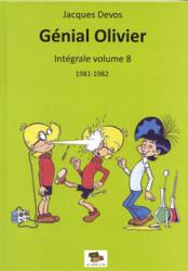 Genial Olivier L'intégrale volume 8 : 1981-1982