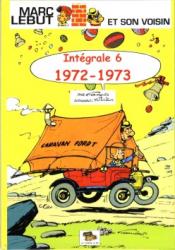 Marc Lebut et son Voisin  :  Intégrale 6  : 1972-1973