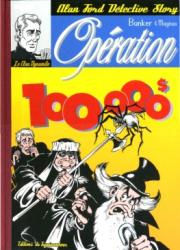 Alan Ford    Tome 3 : Opération 100 000 $ (sans ex-libris)