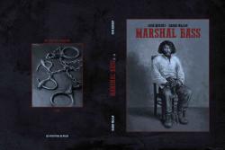 Marshal Bass intégrale tomes 3+4