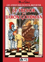 Puck reporter (les aventures de) le Tresor du Baron Goudman