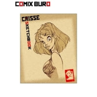 Crisse #1 (Edition normale) :  Sketchbook