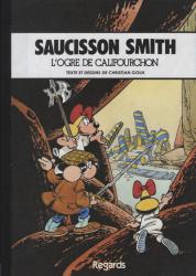 Saucisson Smith  Tome 3 :  l'Ogre de Califourchon