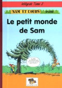 Sam et l'ours  intégrale 2 : le petit monde de Sam