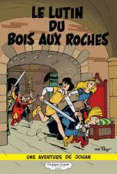 Johan et Pirlouit  Tome 3 : Le Lutin du Bois aux Roches