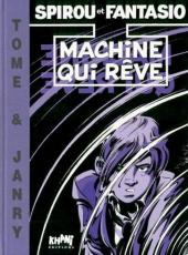 Spirou et Fantasio : La machine qui reve (machine qui rêve)