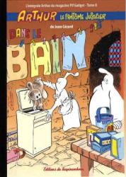 Arthur le fantôme justicier  Tome 8 Arthur dans le bain