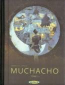Muchacho Tome 1