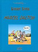Lucky Luke   Tome  67 : Marcel Dalton