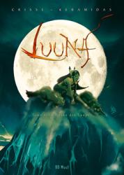 Luuna  Tome 6 : la reine des loups