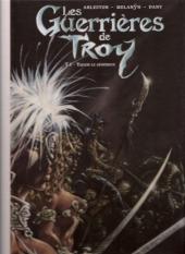 Guerrières de Troy Tome 1 : Yquem le généreux (Version à 50 ex pour F.Zone)