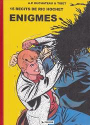 Ric Hochet : Enigmes (15 récits de Ric Hochet)