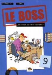 Boss (Le) tome 9 Les fonds de tiroir du boss