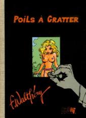 WALTHERY : poils a gratter (portfolio)