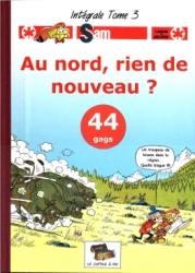 Sam et l'ours  intégrale 3 : Au nord, rien de nouveau ?