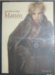 Matteo : deuxième Epoque (1917-1918)