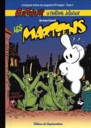 Arthur le fantôme justicier  Tome5 : Les Martiens