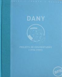 DANY : projets de couvertures (1970-1997)