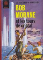 Bob Morane : les 7 tours de cristal