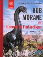 Bob Morane : le secret de l'antartique