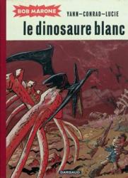 Bob Marone  : le dinosaure blanc