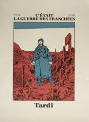 C'était la guerre des tranchées 1914-1918