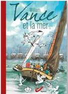 William Vance et la mer (Version luxe)