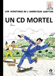 Inspecteur Caryton (lesaventures de l') : un CD Mortel (+ dessin original)