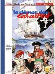 Barbe Rouge Tome 1 : Le démon des Caraibes / Caraïbes